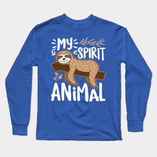 Sloth is My Spirit Animal Long Sleeve T-Shirt